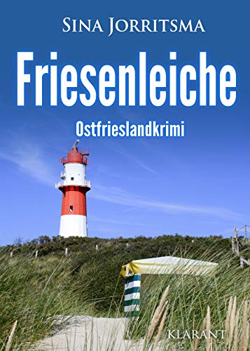 Friesenleiche. Ostfrieslandkrimi von Klarant